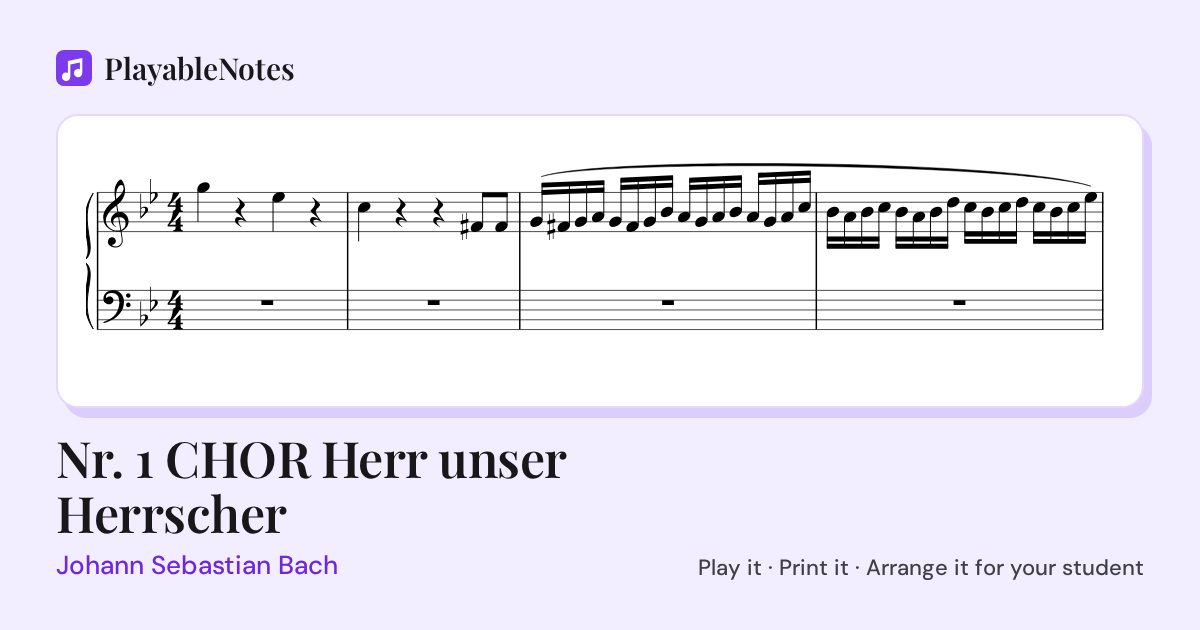 The first bars of Nr. 1 CHOR Herr unser Herrscher by Johann Sebastian Bach, engraved.