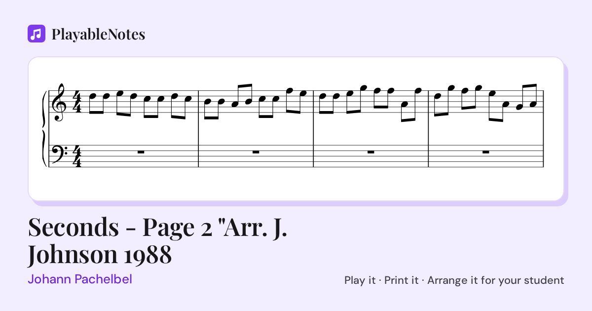 The first bars of Seconds - Page 2 "Arr. J. Johnson 1988 by Johann Pachelbel, engraved.