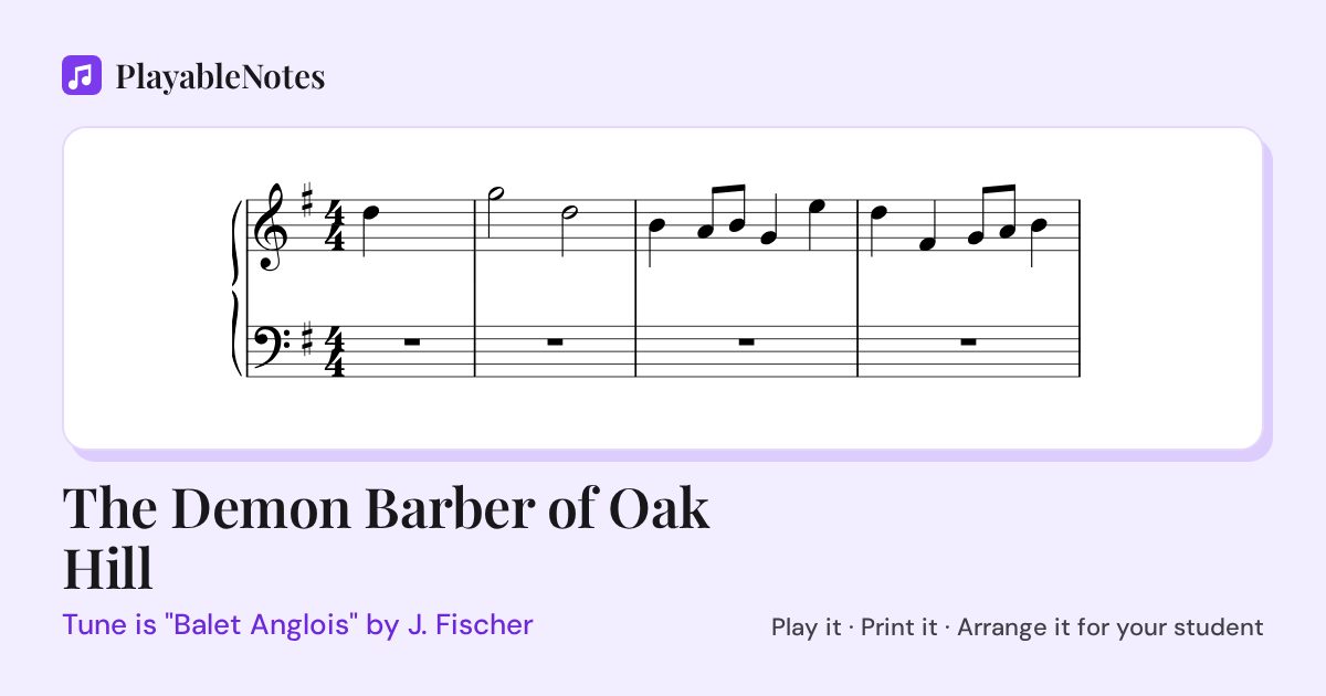 The first bars of The Demon Barber of Oak Hill by Tune is "Balet Anglois" by J. Fischer, engraved.