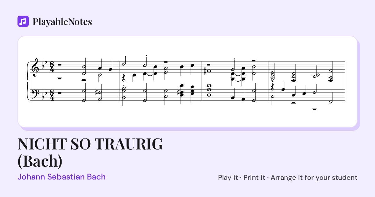 The first bars of NICHT SO TRAURIG (Bach) by Johann Sebastian Bach, engraved.