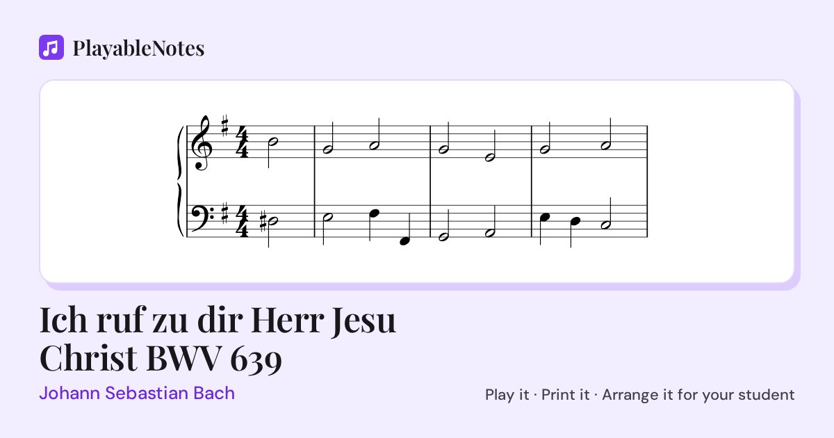The first bars of Ich ruf zu dir Herr Jesu Christ BWV 639 by Johann Sebastian Bach, engraved.